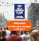 1982-2022 La Fête de la musique a 40 ans !